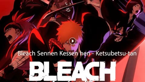 انمي بليتش الحلقة 2 مترجم Bleach: Sennen Kessen-hen – Ketsubetsu-tan